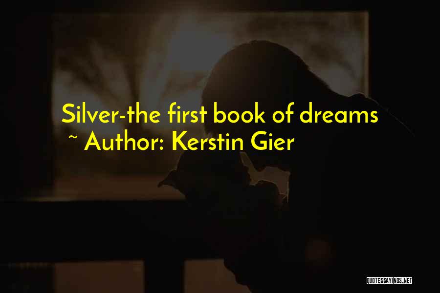 Kerstin Gier Quotes: Silver-the First Book Of Dreams