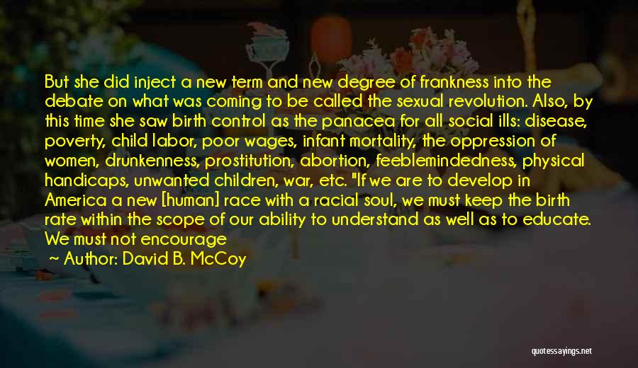 David B. McCoy Quotes: But She Did Inject A New Term And New Degree Of Frankness Into The Debate On What Was Coming To