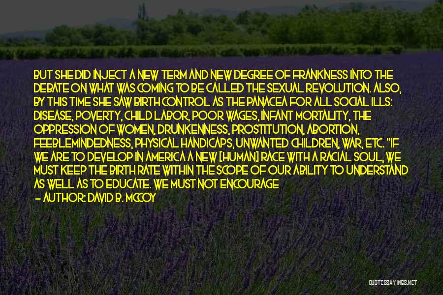 David B. McCoy Quotes: But She Did Inject A New Term And New Degree Of Frankness Into The Debate On What Was Coming To