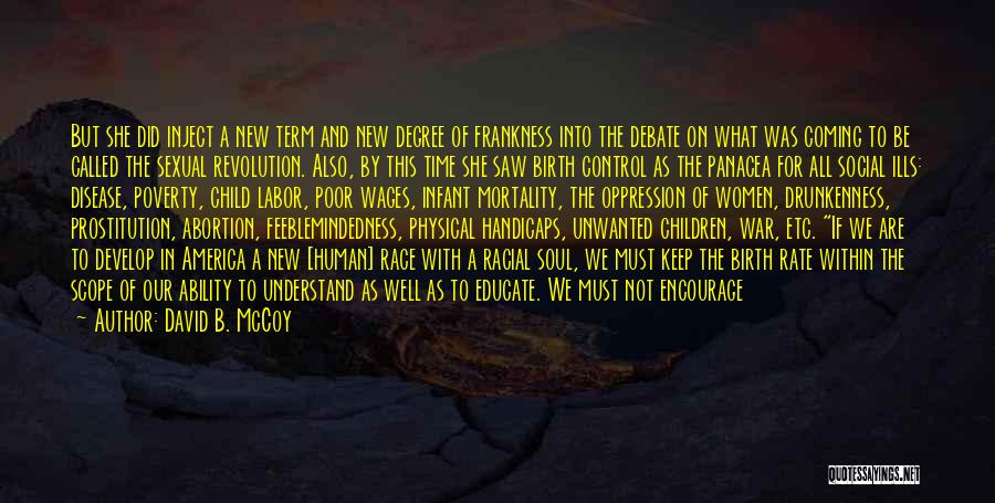 David B. McCoy Quotes: But She Did Inject A New Term And New Degree Of Frankness Into The Debate On What Was Coming To