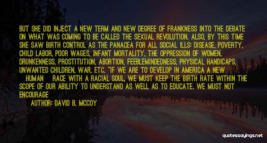 David B. McCoy Quotes: But She Did Inject A New Term And New Degree Of Frankness Into The Debate On What Was Coming To