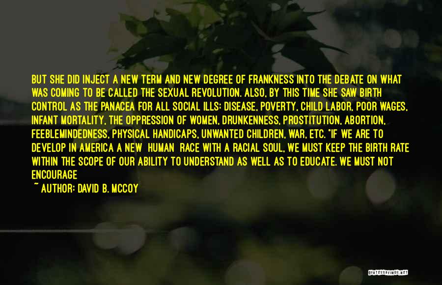 David B. McCoy Quotes: But She Did Inject A New Term And New Degree Of Frankness Into The Debate On What Was Coming To