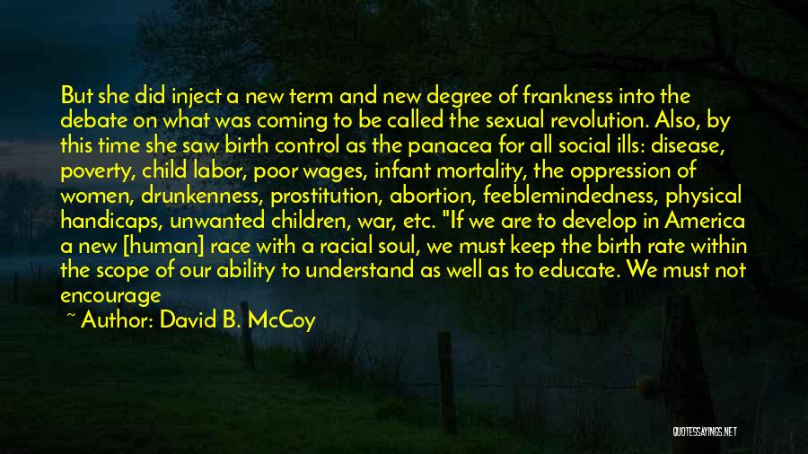 David B. McCoy Quotes: But She Did Inject A New Term And New Degree Of Frankness Into The Debate On What Was Coming To