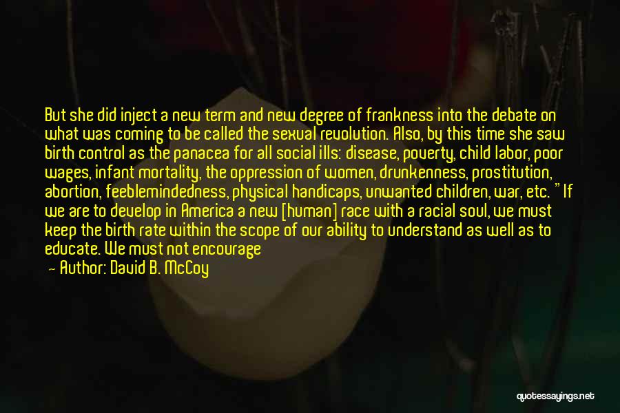 David B. McCoy Quotes: But She Did Inject A New Term And New Degree Of Frankness Into The Debate On What Was Coming To