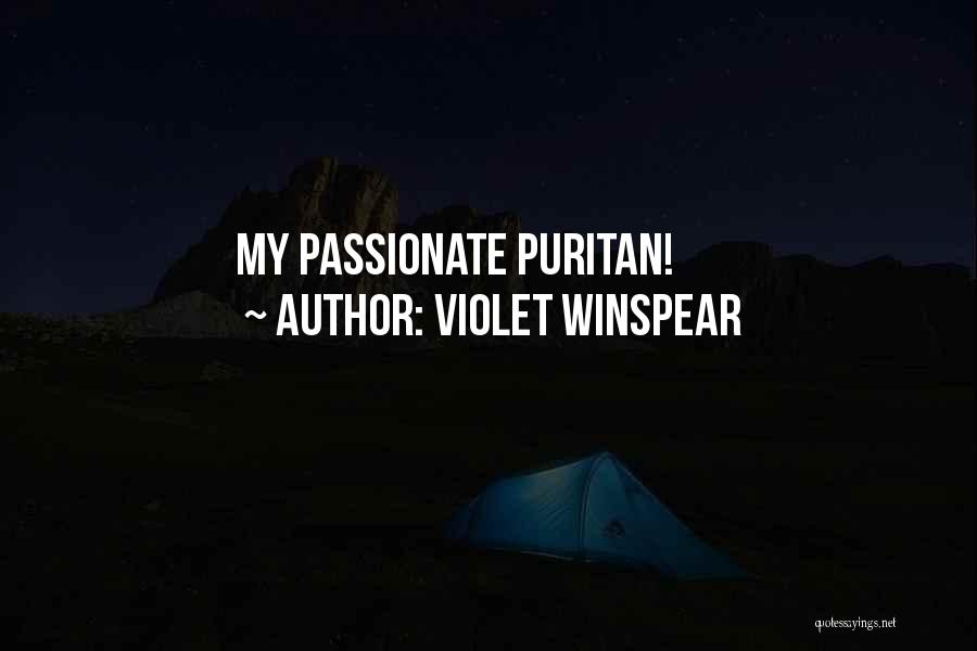 Violet Winspear Quotes: My Passionate Puritan!