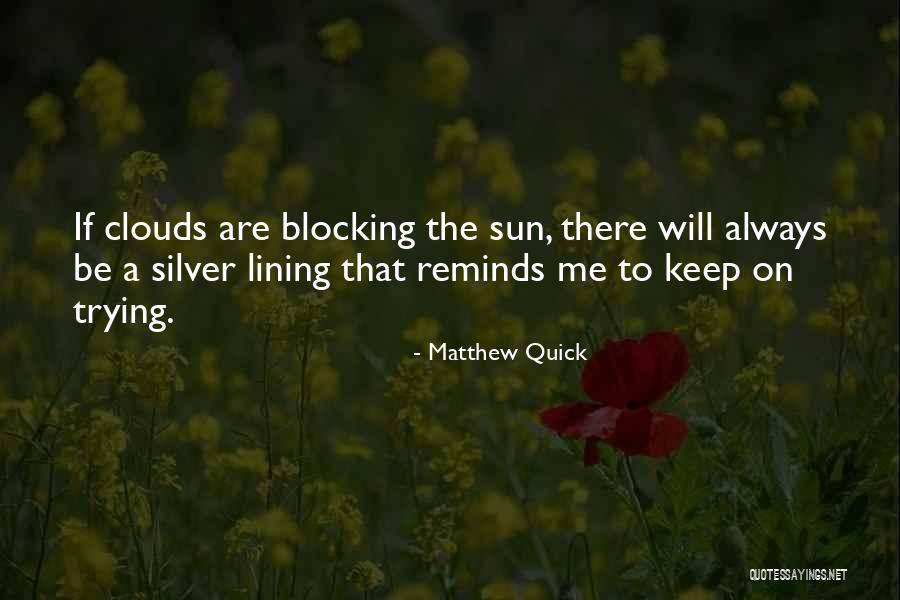 677 Area Quotes By Matthew Quick 677 Area Quotes By Matthew Quick