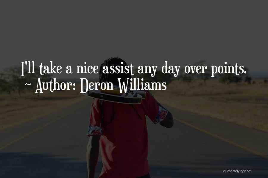 Deron Williams Quotes: I'll Take A Nice Assist Any Day Over Points.