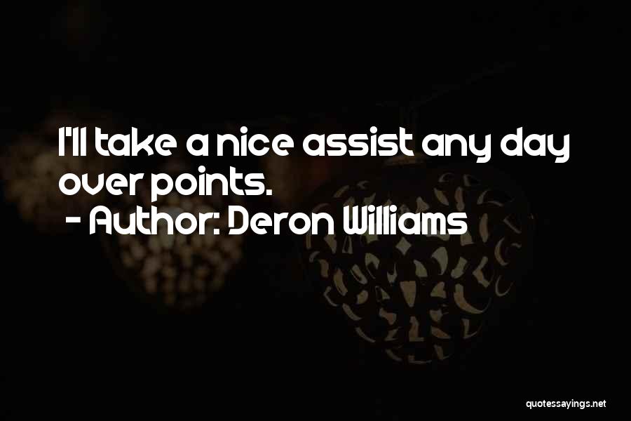 Deron Williams Quotes: I'll Take A Nice Assist Any Day Over Points.