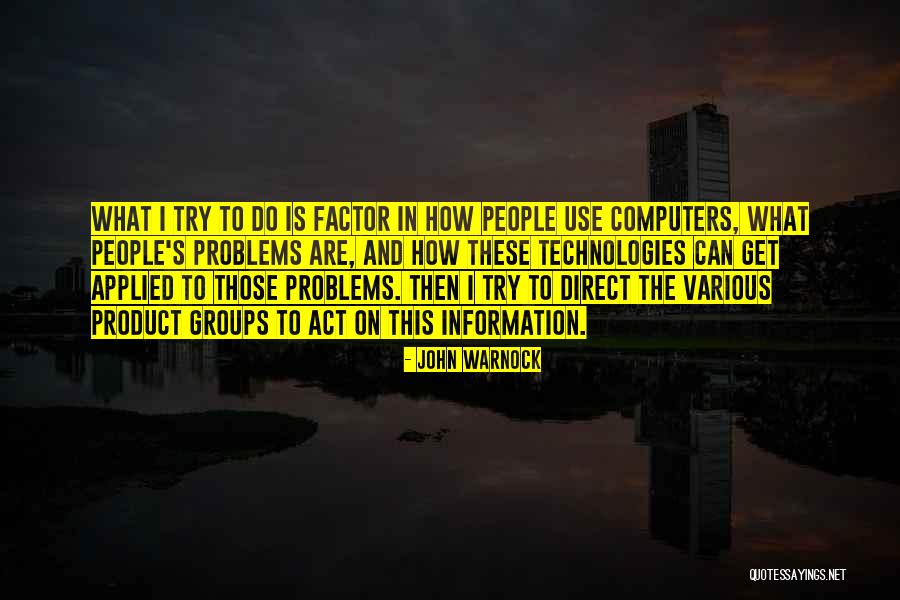 679 1 Quotes By John Warnock 679 1 Quotes By John Warnock