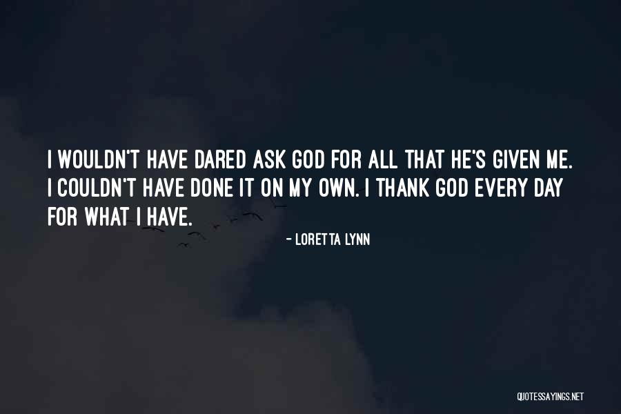 679 Fetty Quotes By Loretta Lynn 679 Fetty Quotes By Loretta Lynn