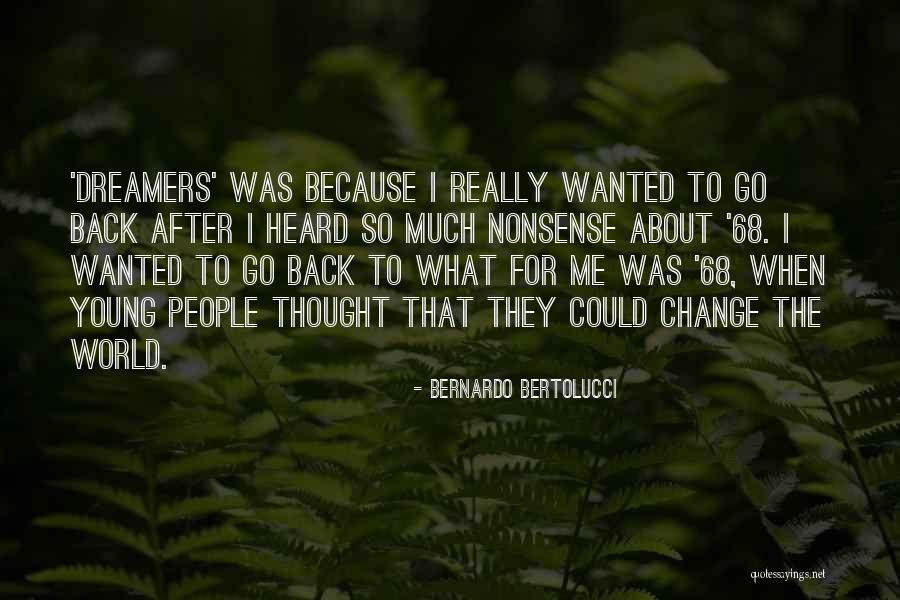 68 Quotes By Bernardo Bertolucci 68 Quotes By Bernardo Bertolucci