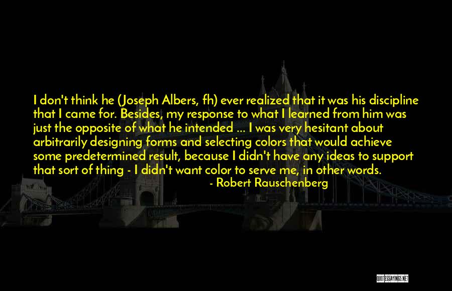 680 Area Quotes By Robert Rauschenberg 680 Area Quotes By Robert Rauschenberg