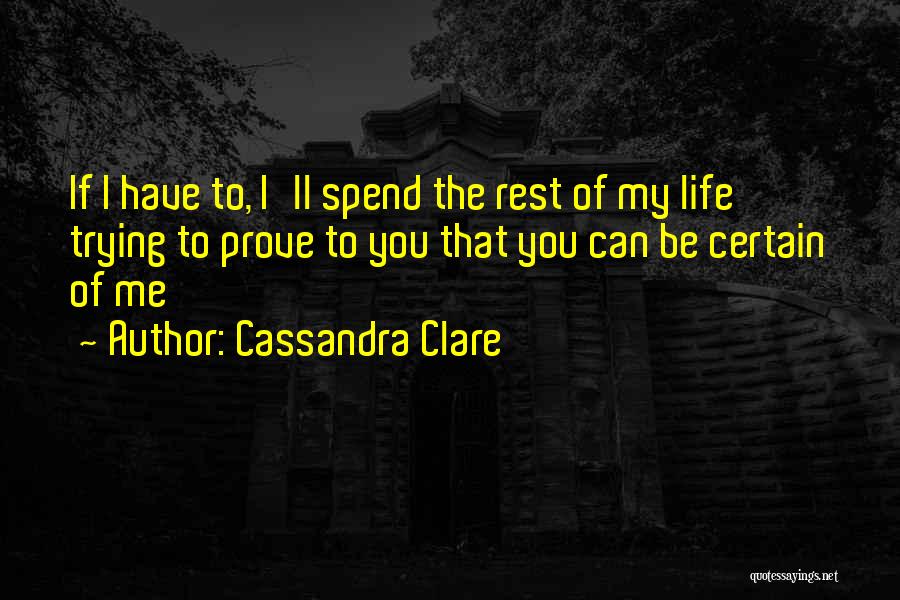 680 Traffic Quotes By Cassandra Clare