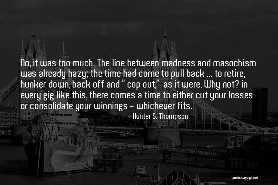 6828311923 Quotes By Hunter S. Thompson 6828311923 Quotes By Hunter S. Thompson