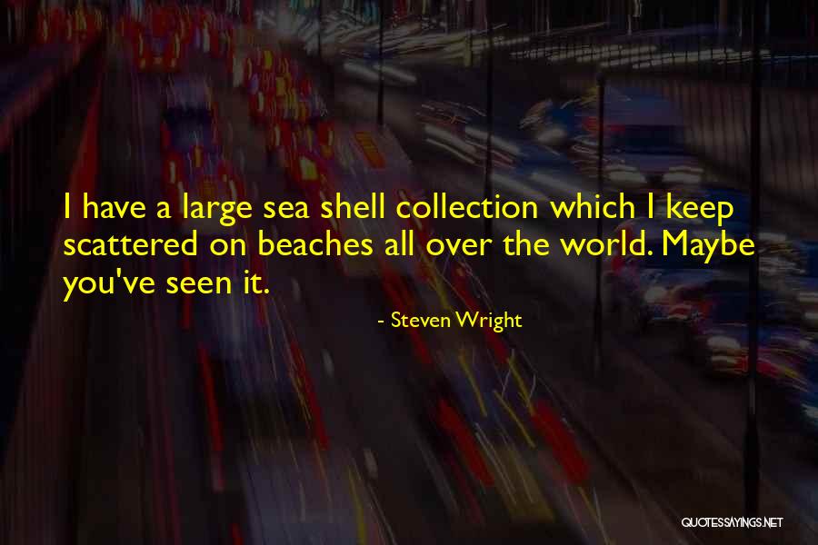 684 Area Quotes By Steven Wright 684 Area Quotes By Steven Wright