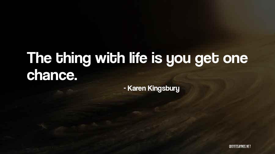 684 Credit Quotes By Karen Kingsbury