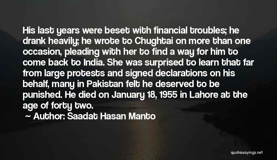 Saadat Hasan Manto Quotes: His Last Years Were Beset With Financial Troubles; He Drank Heavily; He Wrote To Chughtai On More Than One Occasion,