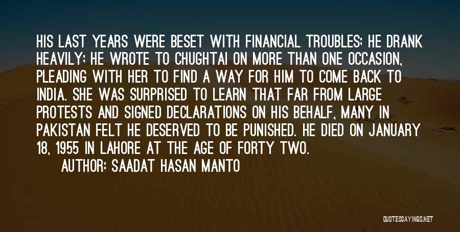 Saadat Hasan Manto Quotes: His Last Years Were Beset With Financial Troubles; He Drank Heavily; He Wrote To Chughtai On More Than One Occasion,