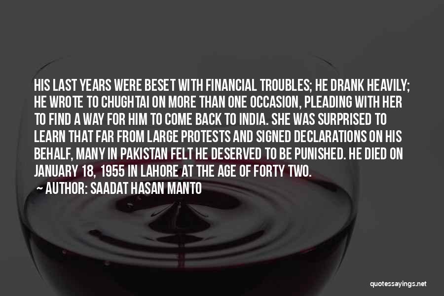 Saadat Hasan Manto Quotes: His Last Years Were Beset With Financial Troubles; He Drank Heavily; He Wrote To Chughtai On More Than One Occasion,