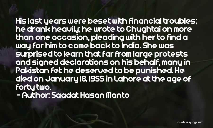 Saadat Hasan Manto Quotes: His Last Years Were Beset With Financial Troubles; He Drank Heavily; He Wrote To Chughtai On More Than One Occasion,