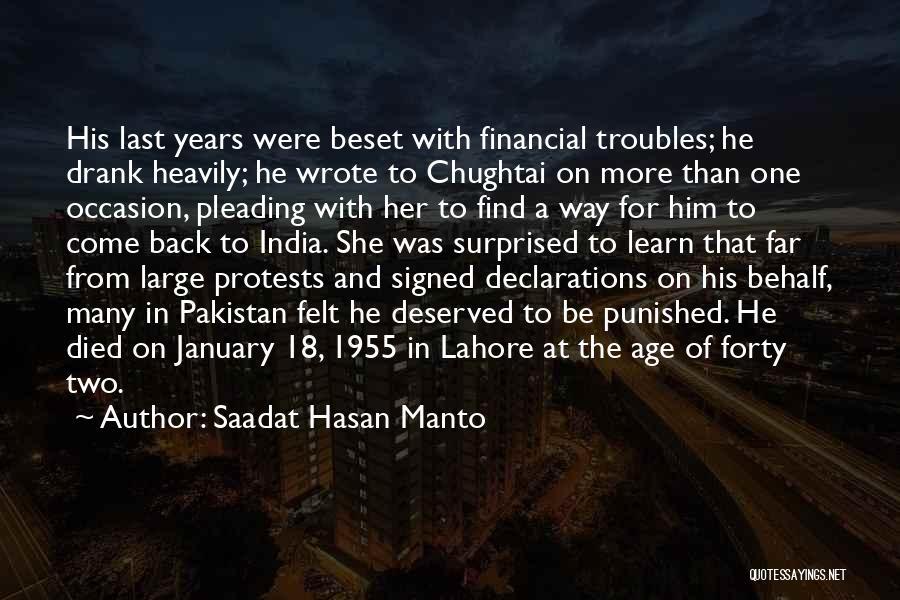 Saadat Hasan Manto Quotes: His Last Years Were Beset With Financial Troubles; He Drank Heavily; He Wrote To Chughtai On More Than One Occasion,