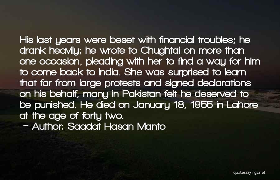 Saadat Hasan Manto Quotes: His Last Years Were Beset With Financial Troubles; He Drank Heavily; He Wrote To Chughtai On More Than One Occasion,