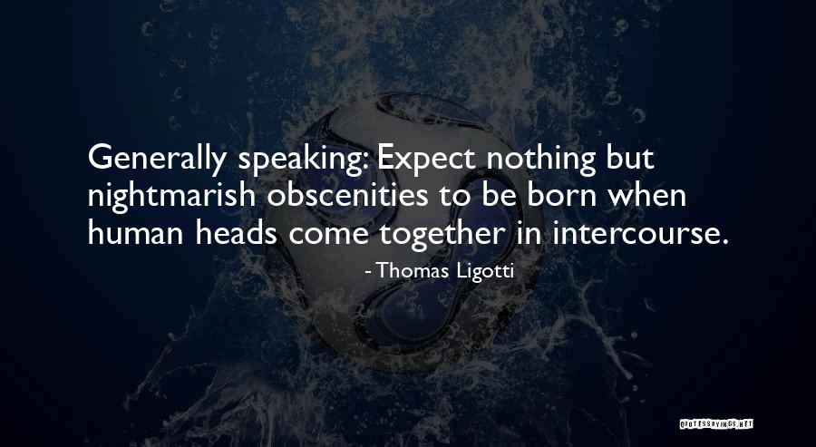 686 Clothing Quotes By Thomas Ligotti 686 Clothing Quotes By Thomas Ligotti