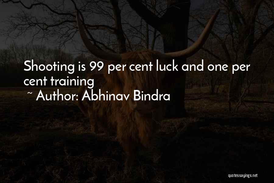 Abhinav Bindra Quotes: Shooting Is 99 Per Cent Luck And One Per Cent Training