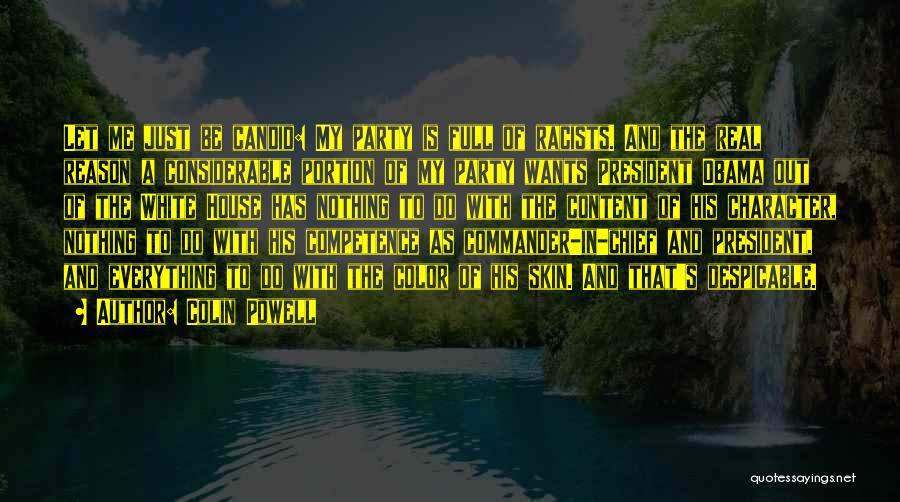 Colin Powell Quotes: Let Me Just Be Candid: My Party Is Full Of Racists. And The Real Reason A Considerable Portion Of My