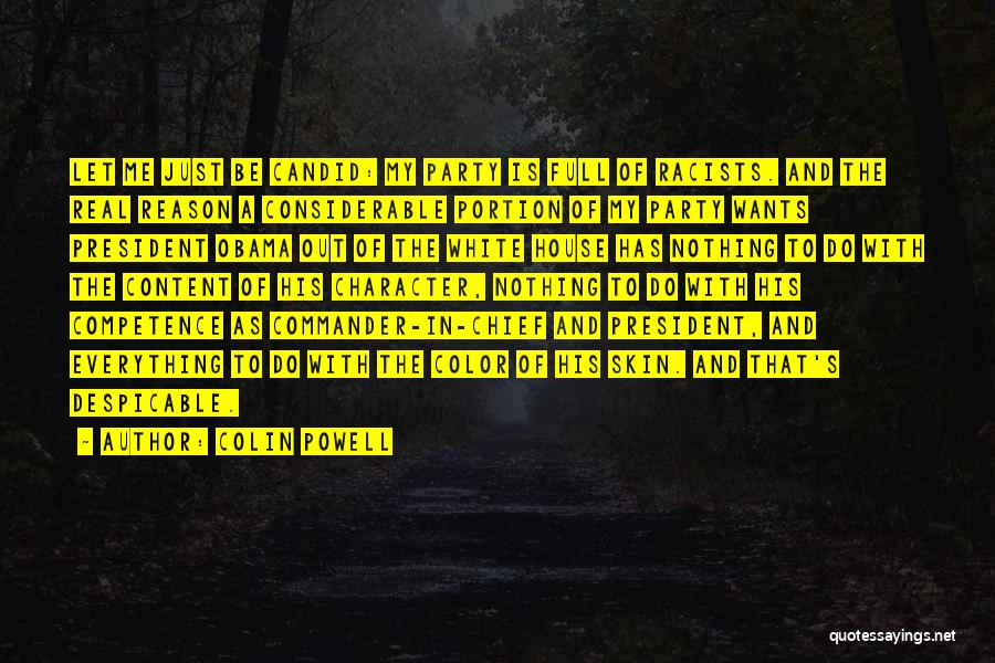 Colin Powell Quotes: Let Me Just Be Candid: My Party Is Full Of Racists. And The Real Reason A Considerable Portion Of My