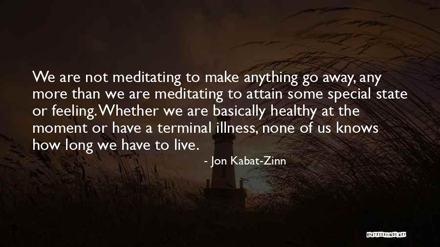 687859 Quotes By Jon Kabat-Zinn 687859 Quotes By Jon Kabat-Zinn