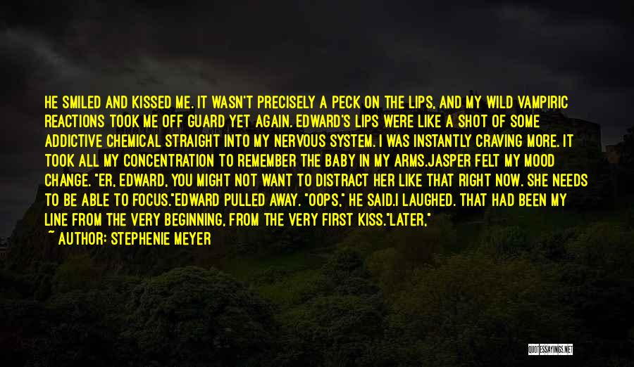 Stephenie Meyer Quotes: He Smiled And Kissed Me. It Wasn't Precisely A Peck On The Lips, And My Wild Vampiric Reactions Took Me