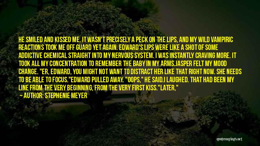 Stephenie Meyer Quotes: He Smiled And Kissed Me. It Wasn't Precisely A Peck On The Lips, And My Wild Vampiric Reactions Took Me