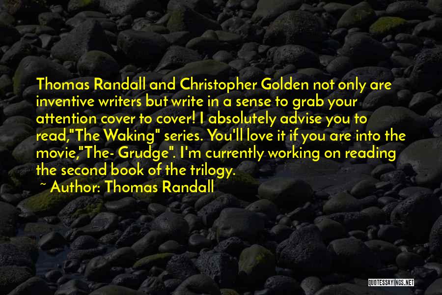 Thomas Randall Quotes: Thomas Randall And Christopher Golden Not Only Are Inventive Writers But Write In A Sense To Grab Your Attention Cover