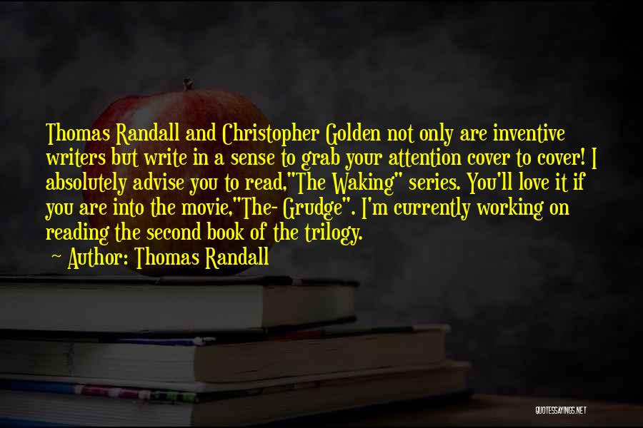 Thomas Randall Quotes: Thomas Randall And Christopher Golden Not Only Are Inventive Writers But Write In A Sense To Grab Your Attention Cover