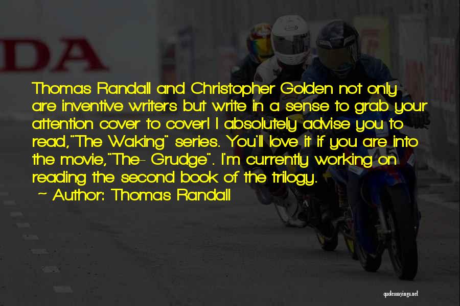 Thomas Randall Quotes: Thomas Randall And Christopher Golden Not Only Are Inventive Writers But Write In A Sense To Grab Your Attention Cover