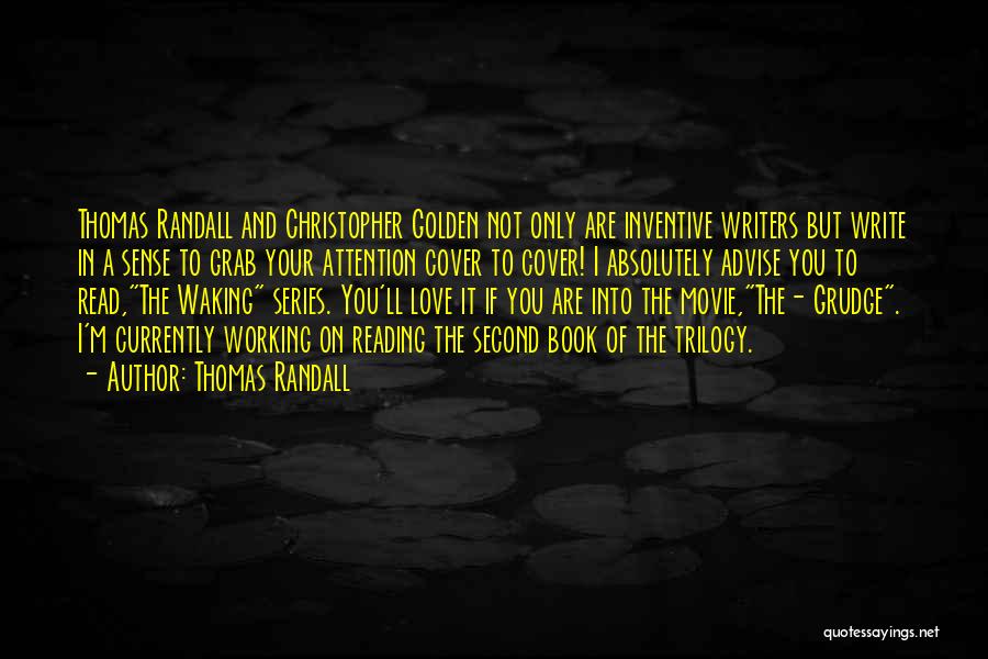 Thomas Randall Quotes: Thomas Randall And Christopher Golden Not Only Are Inventive Writers But Write In A Sense To Grab Your Attention Cover