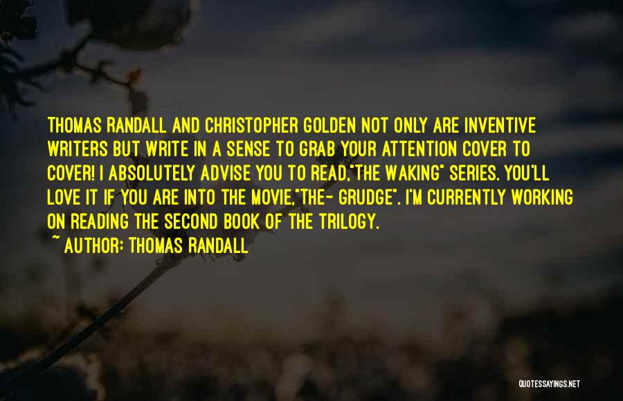 Thomas Randall Quotes: Thomas Randall And Christopher Golden Not Only Are Inventive Writers But Write In A Sense To Grab Your Attention Cover