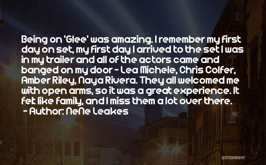 NeNe Leakes Quotes: Being On 'glee' Was Amazing. I Remember My First Day On Set, My First Day I Arrived To The Set