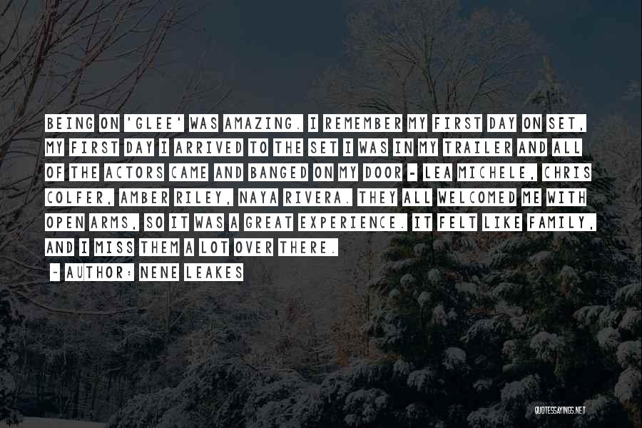 NeNe Leakes Quotes: Being On 'glee' Was Amazing. I Remember My First Day On Set, My First Day I Arrived To The Set