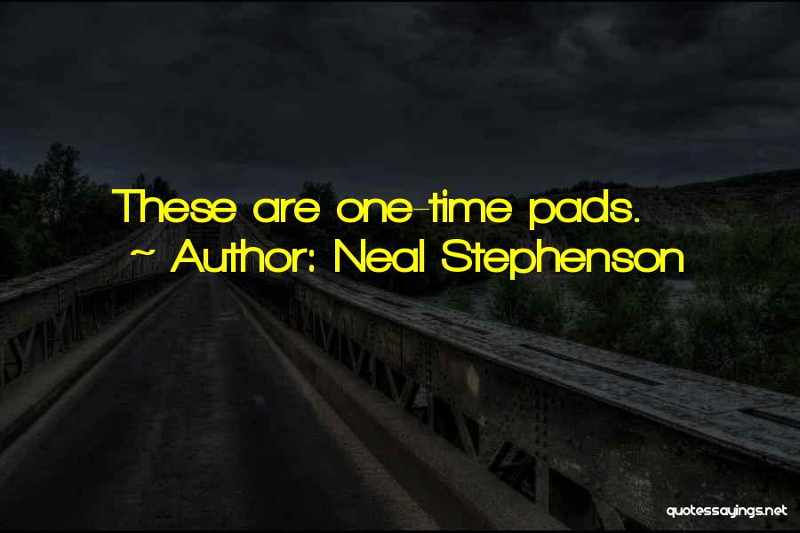 Neal Stephenson Quotes: These Are One-time Pads.
