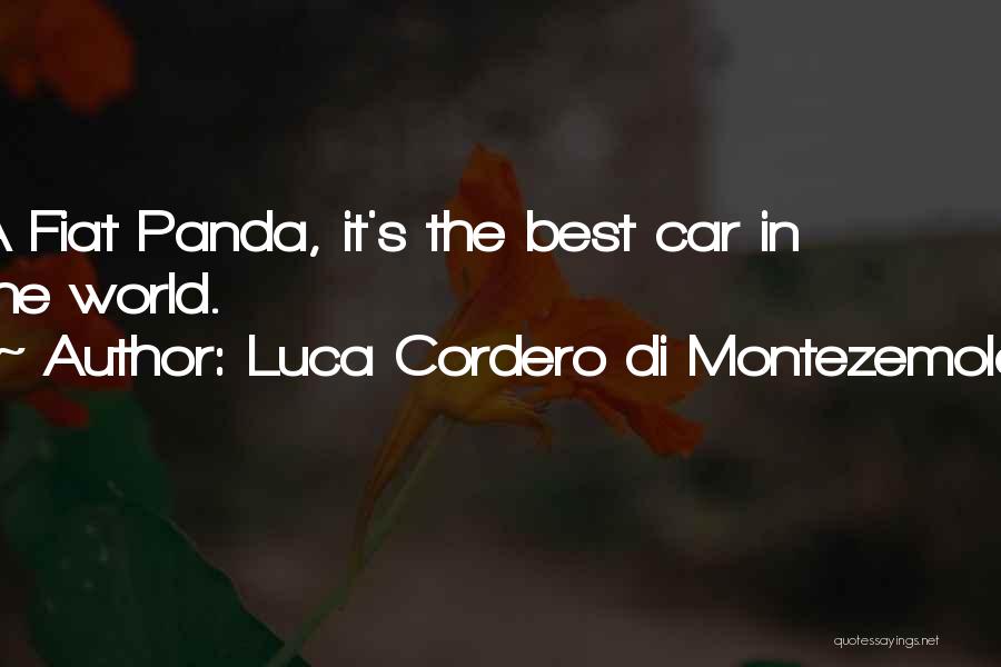 Luca Cordero Di Montezemolo Quotes: A Fiat Panda, It's The Best Car In The World.