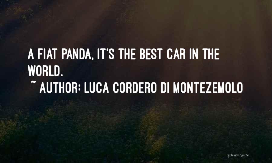 Luca Cordero Di Montezemolo Quotes: A Fiat Panda, It's The Best Car In The World.