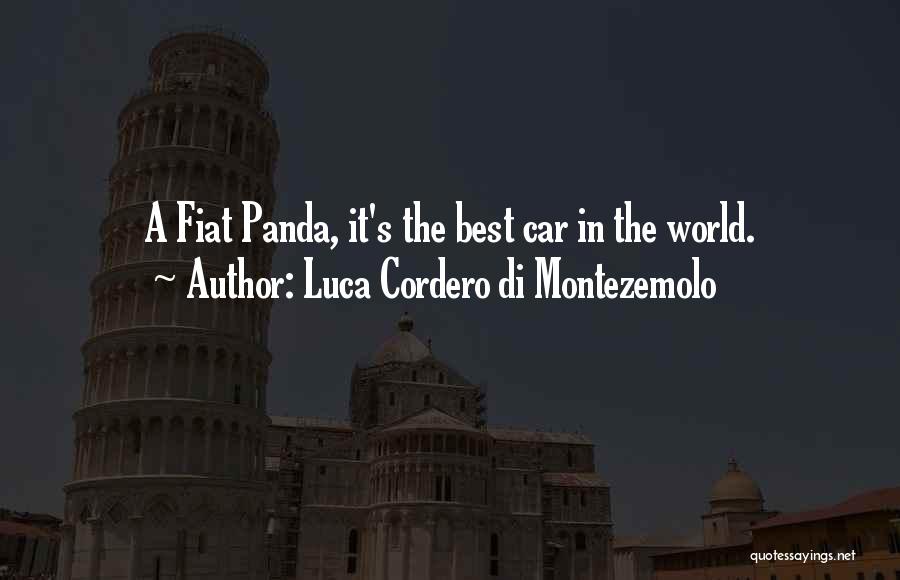 Luca Cordero Di Montezemolo Quotes: A Fiat Panda, It's The Best Car In The World.