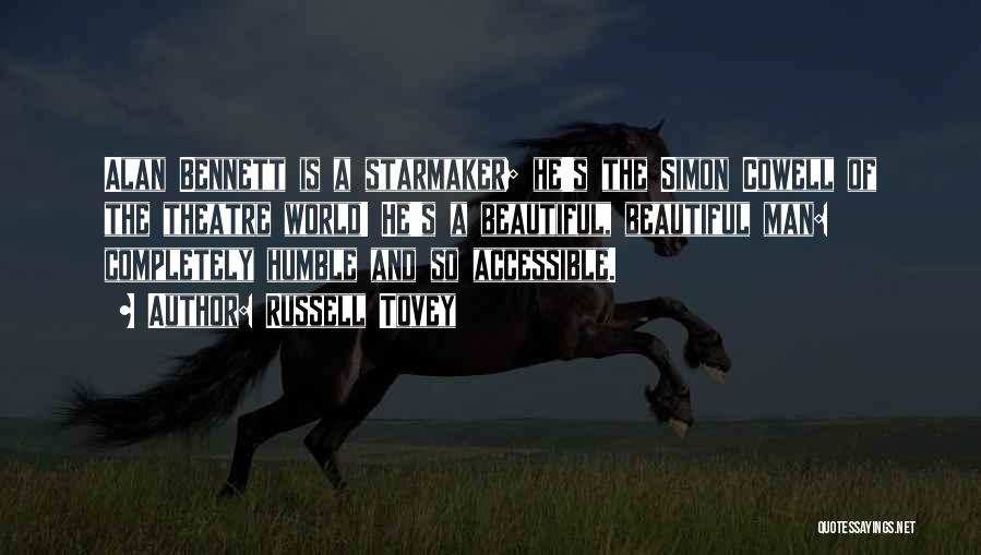 Russell Tovey Quotes: Alan Bennett Is A Starmaker; He's The Simon Cowell Of The Theatre World! He's A Beautiful, Beautiful Man: Completely Humble