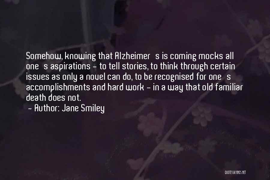 699 Quotes By Jane Smiley