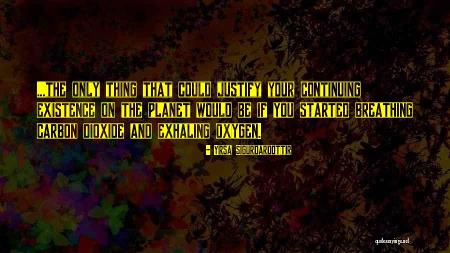 6asjk Rw6 Quotes By Yrsa Sigurdardottir 6asjk Rw6 Quotes By Yrsa Sigurdardottir