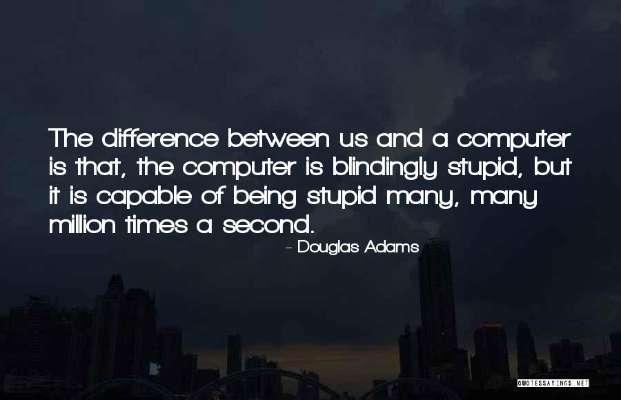6one Quotes By Douglas Adams 6one Quotes By Douglas Adams