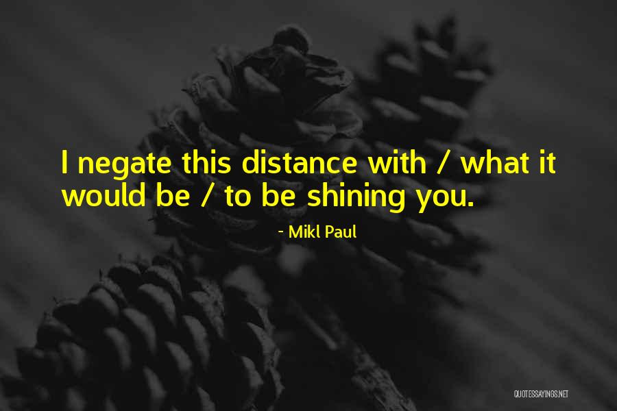 6one6 Quotes By Mikl Paul 6one6 Quotes By Mikl Paul