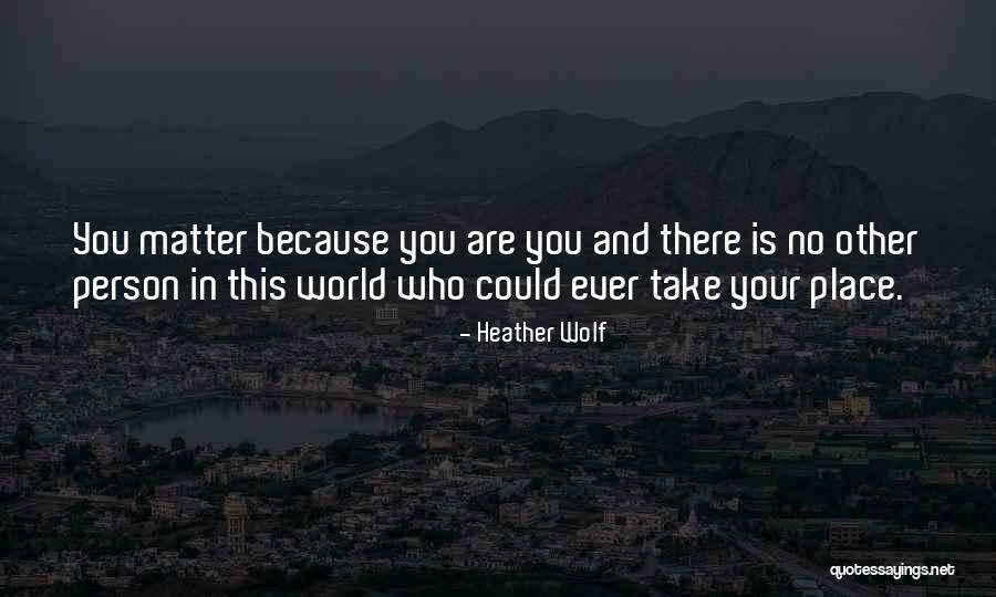 6one7 Quotes By Heather Wolf 6one7 Quotes By Heather Wolf